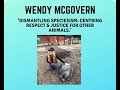 Wendy mcgovern  dismantling speciesism centering respect  justice forotheranimals