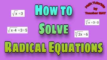 How to Solve Radical Equations | How to Solve Equations Involving Radical Expressions|MPante Math 9