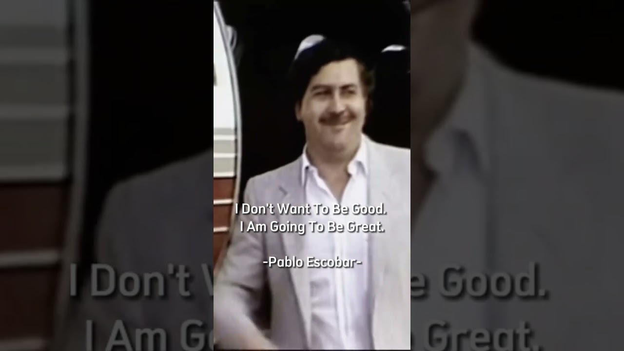 don't be good be great 👍 #viral #pabloescobar