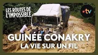 Guinée Conakry, La Vie Sur Un Fil - Les Routes De Limpossible