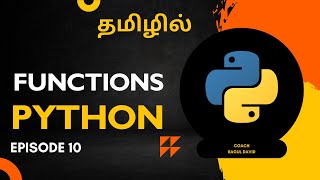 Python Functions in Tamil | User-defined Functions, return, arguments | Python Tutorial EP 10