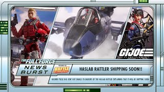 THE FULL FORCE NEWS BURST EXTRA - CLASSIFIED HASLAB RATTLER SHIPPING SOON!! @TheFullForcePodcast