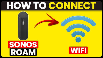 How To Connect Sonos Roam To Wi-Fi (How To Set Up Sonos Roam With Wi-Fi)