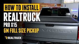 How to Install RealTruck Truxedo Pro X15 and TS Tonneau Cover on GM Full Size Pickup