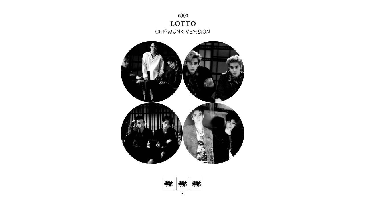 EXO - Lotto (Chipmunk Version)