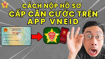 Tôi Đã Thử Nộp Hồ Sơ Cấp Căn Cước Trên App VNEID Trong 2 Phút Và Đây Là Kết Quả | Công dân số 4.0