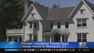 Mother, Daughter Found Dead Inside Home In Westport, Connecticut