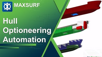 Towards Hull Optioneering automation in MAXSURF