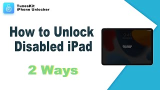 How to Unlock Disabled iPad Without Losing Data