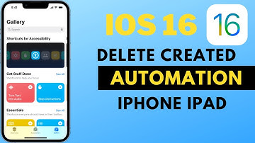 How Delete Created Automation On iPhone And iPad iOS 16