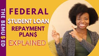 Payment Plans for Federal Student Loans