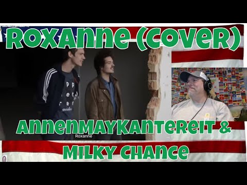 Roxanne (Cover) - AnnenMayKantereit & Milky Chance - REACTION