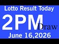 Lotto Result Today 2pm live draw June 16, 2026 Swertres result today 2pm Ez2 PCSO live result