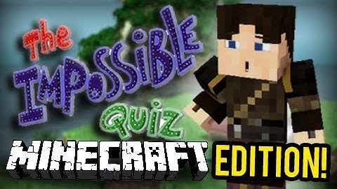 THE IMPOSSIBLE QUIZ IN MINECRAFT!!