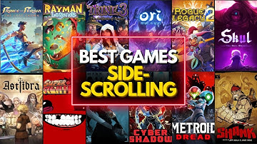 Top 60 BEST SIDE-SCROLLING GAMES You Must Try!
