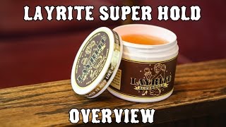 Layrite Superhold Pomade Overview