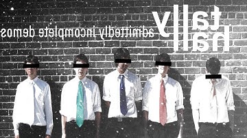 Admittedly Incomplete Demos - Tally Hall (2015, lyrics)