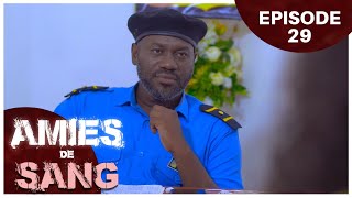 AMIES DE SANG - Episode 29 ( Série Africaine )