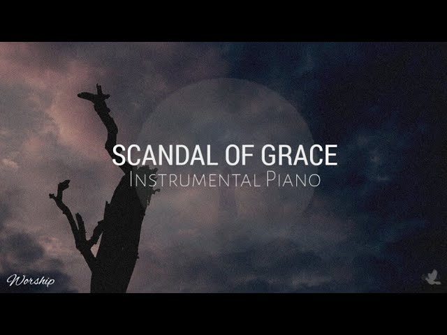 Scandal Of Grace | Hillsong | Instrumental Piano With Lyrics | Worship