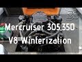 Mercruiser 305,350 5.0,5.7 V8 Winterization in 5 Minutes.