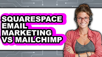 Squarespace Email Marketing Vs Mailchimp (Updated 2025)