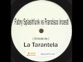 Fabry splashfunk vs francisco incesti el baile dela tarantela