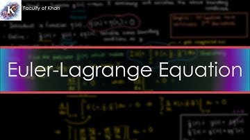 Derivation of the Euler-Lagrange Equation | Calculus of Variations