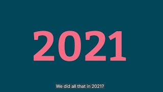 A look back at 2021