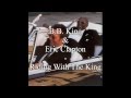 B.B. King & Eric Clapton - Riding With The King (with Lyrics)