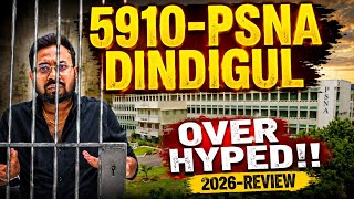 5910-PSNA Dindigul | 2026-Honest review | over hyped❗️| placement | fee | cut off