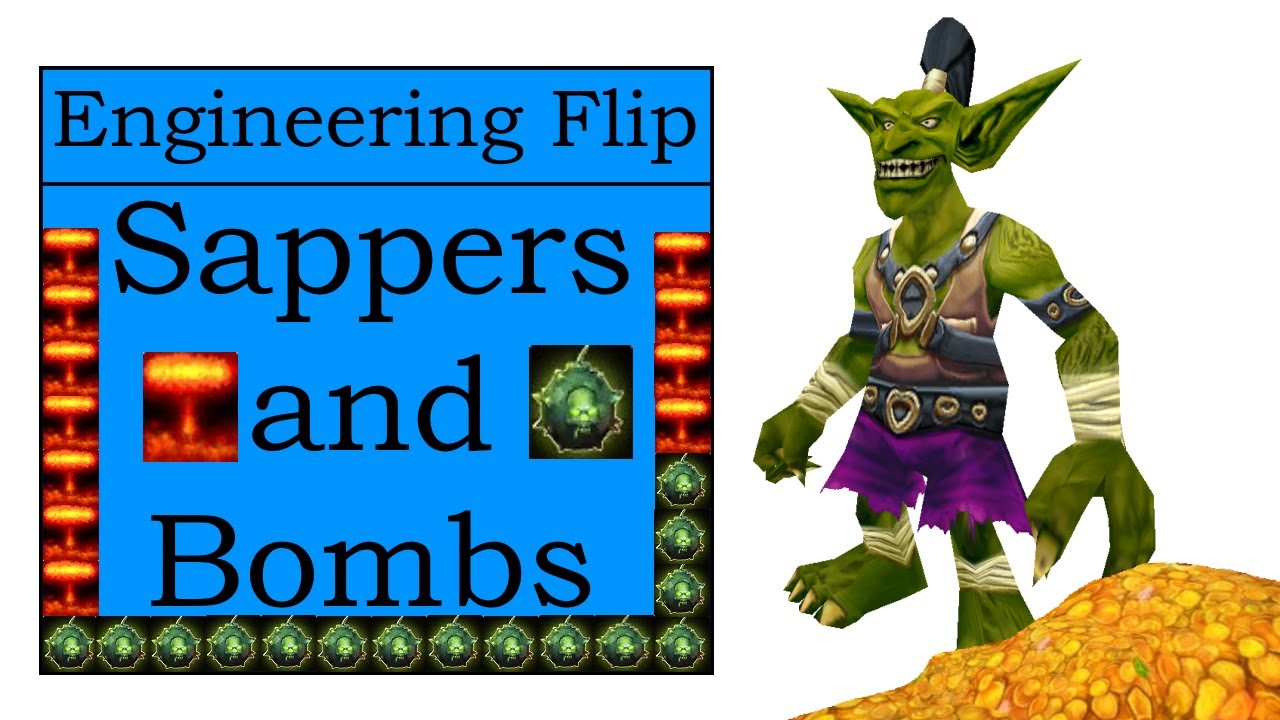 Sappers And Bombs Engineering Flip WotLK Classic Great GPH! YouTube