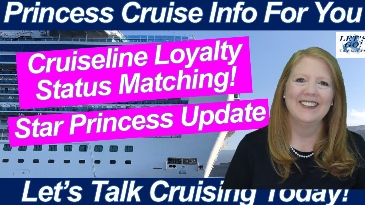 CRUISE NEWS! Status Loyalty Matching! Star Princess Update, Carnival Corp Earnings Ship Misses Port
