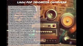 Lagu Pop Indonesia Campuran (Mario G. Klau, Last Child, Mario Yamlean, Fabio Asher)