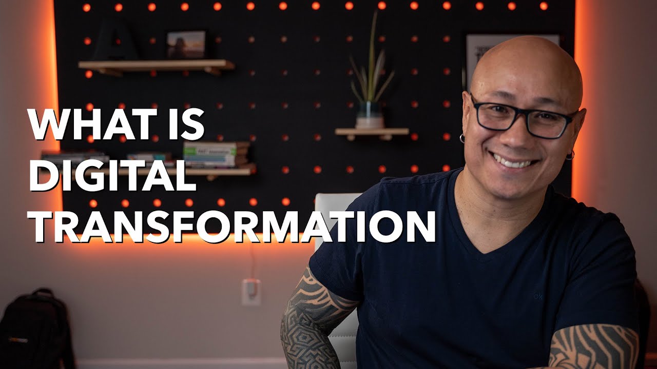 What is Digital Transformation | Digital Transformation Series Part 1, breaking down transformations