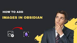 How to Add Images in Obsidian (Embed Visuals in Your Notes 2026)