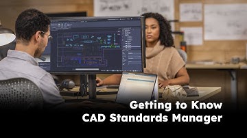 Getting to Know CAD Standards Manager