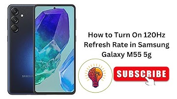 How to Turn On 120Hz Refresh Rate in Samsung Galaxy M55 5G