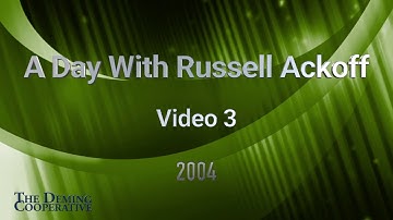 2004 A Day With Russell Ackoff - Part 3 of 5