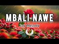 mbali nawe Lyric video