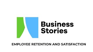 Short Film: Employee Retention and Satisfaction. - (Business Stories) 