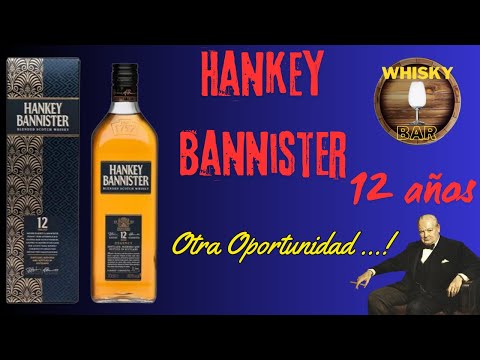 Hankey Bannister 12 años, Blended Scotch Whisky. Porque todos merecen otra oportunidad? #capitulo59