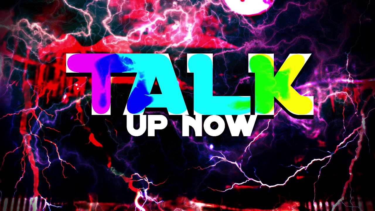 Father Ren - "Talk Up Now"