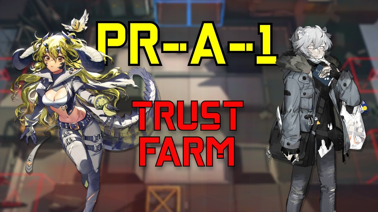 [Arknights] PR-A-1 | Trust Farm - 2 Operators 