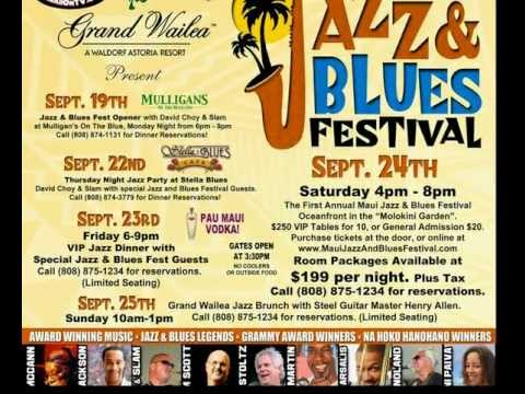 Maui Jazz and Blues Festival - Grand Wailea Resort...