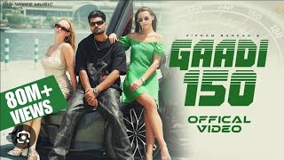 Gaadi 150 (Official Video) Vikram Sarkar | New Haryanvi Songs Haryanavi 2025 |B