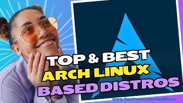 Top Four Arch-Based Linux Distros 2025