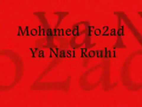 Mohamed Fo2ad Ya Nasi Rouhi - YouTube2.flv