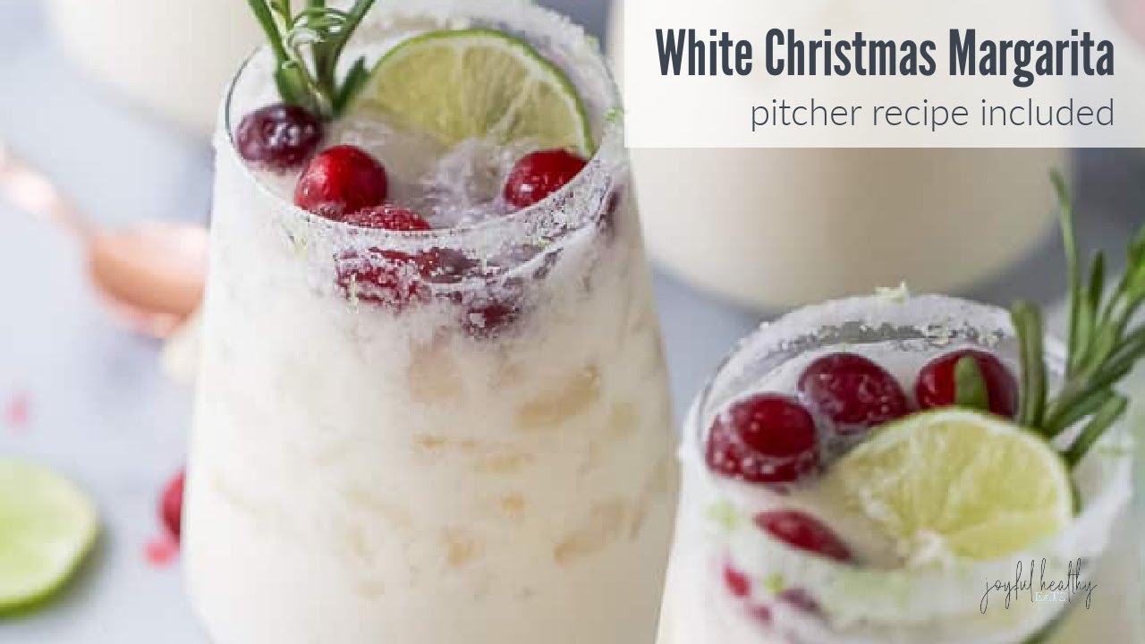 Easy White Christmas Margarita Recipe Holiday Cocktails
