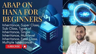 5. Inheritance, Super Class, Sub Class, Types of Inheritance, Single, Multilevel, Final Classes