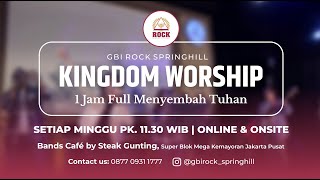 KINGDOM WORSHIP, 02 JUNI 2024 | GBI ROCK SPRINGHILL